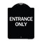 Signmission Traffic Entrance Entrance Only Heavy-Gauge Aluminum Architectural Sign, 24" x 18", BW-1824-24409 A-DES-BW-1824-24409 - alternate 1